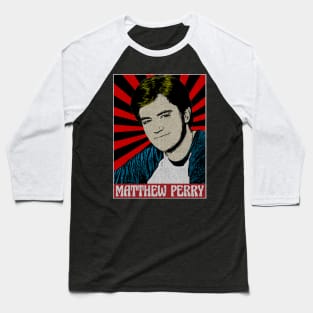 Matthew Perry 80s Pop Art Fan Art Baseball T-Shirt